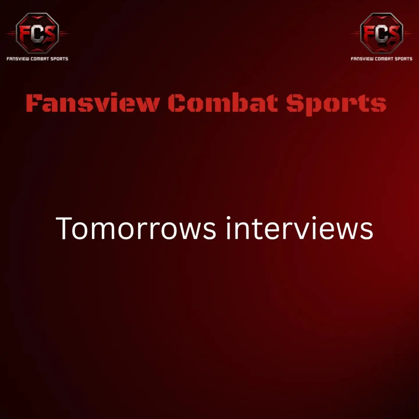 Three interviews coming tomorrow