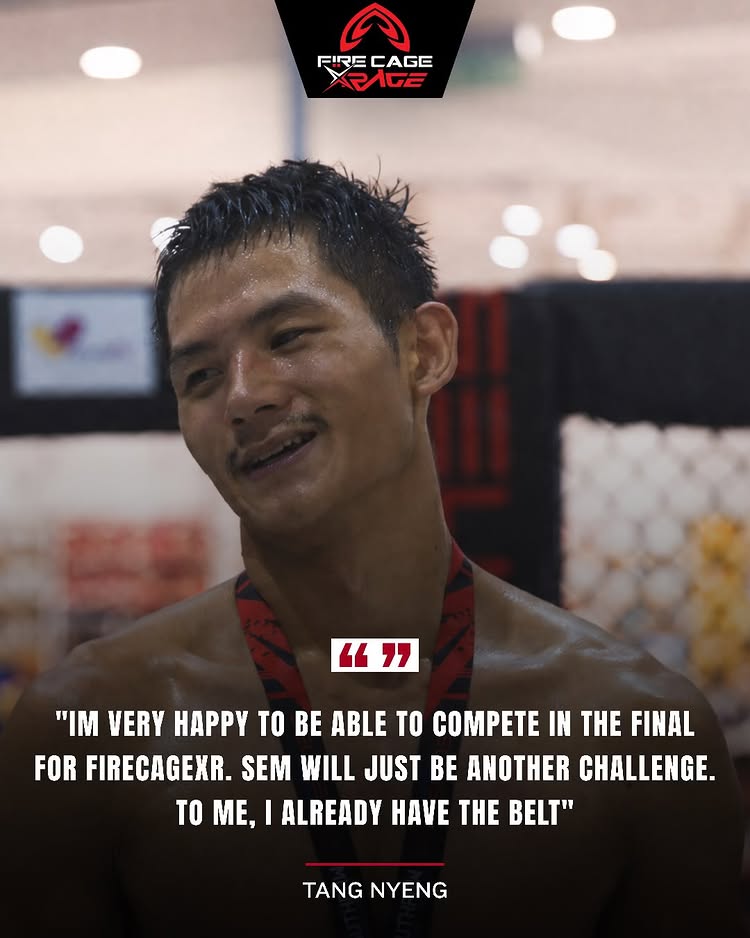 “I’m very happy to be able to compete in the final for FIRECAGEXR. Sem will just be another challenge. To me, I already have the belt.”