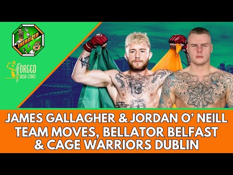 The Energized Show | James Gallagher Bellator Belfast & Jordan O'Neill Cage Warriors Dublin | EP 7