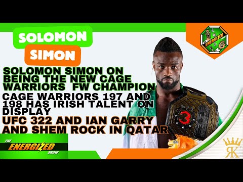 Solomon Simon | Cage Warriors World Champion, UFC Fights & Irish MMA | The Energized Show