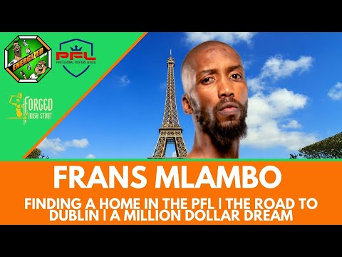 Frans Mlambo | PFL Paris Countdown , SBG Ireland & World Title Ambitions | Energized Show