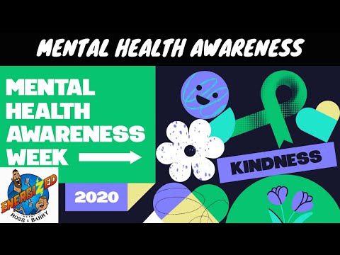 Mental Health Awareness Week | Our Experiences | Energized Show