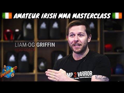Liam-Og Griffin | Amateur Irish MMA Masterclass | UFC 261 Aftermath | Energized Show