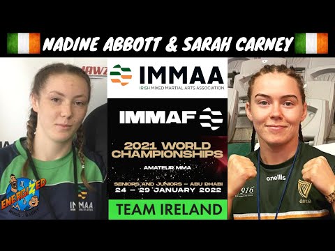 Nadine Abbott & Sarah Carney | Team Ireland | IMMAF World Championships Countdown | Energized Show