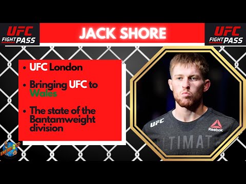 Jack Shore | UFC London | Sterling Vs Yan | UFC 271 Preview | Energized Show