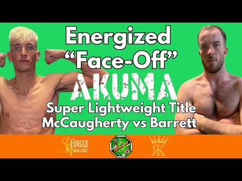 Jamie McCaugherty Vs Robert Barrett | Akuma FC Super Lightweight Title Fight | Energized Face Off