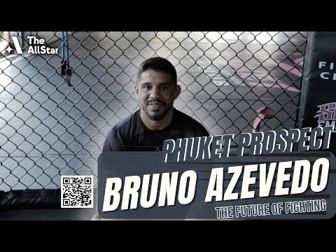 Phuket Prospect: Bruno Azevedo on fighting at 17 in Brasilia, Andre Pedernieras & Phuket Fight Club