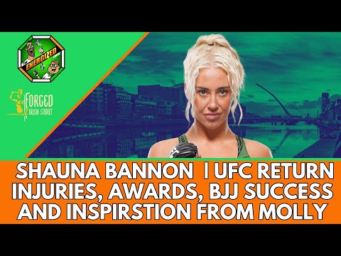 Shauna Bannon | UFC Return, Molly McCann & Paddy Holohan | The Energized Show
