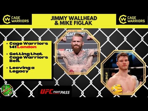 Jimmy Wallhead & Mike Figlak | Cage Warriors 141 London Countdown | Energized Show