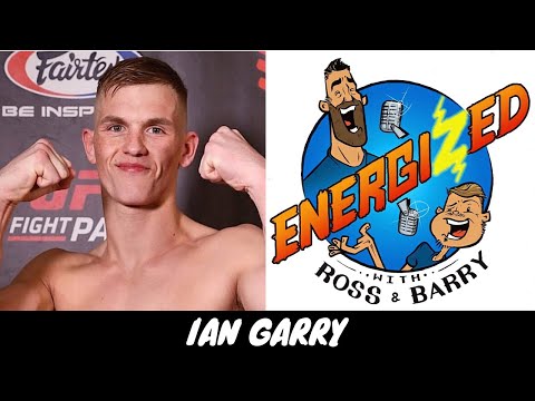 Ian Garry | Starting MMA, World Titles & His UFC Plans | Energized Show