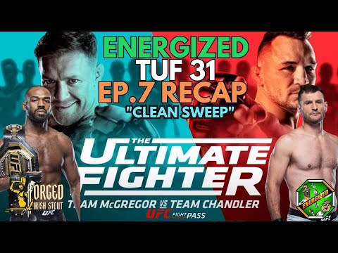 Team McGregor Vs Team Chandler | TUF 31 EP 7 Recap | Energized Show