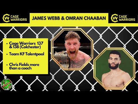 James Webb & Omran Chaaban | Cage Warriors 137 & 138 Colchester | Energized Show