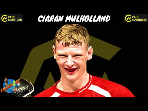 Ciaran Mulholland | Cage Warriors 125 Countdown | Energized Show