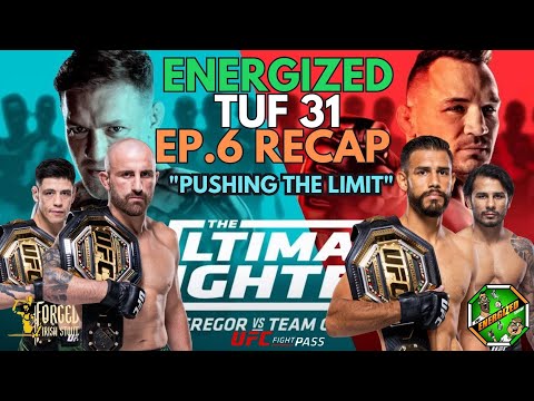 Team McGregor Vs Team Chandler | TUF 31 EP 6 Recap | Energized Show