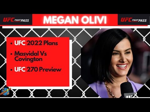 Megan Olivi | UFC 2022 Plans | Masvidal Vs Covington | UFC 270 Preview | Energized Show