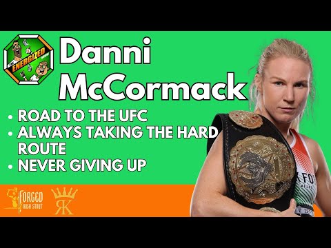 Danni McCormack | Road To UFC, Leaving Invicta FC & John Kavanagh Advice | The Energized Show
