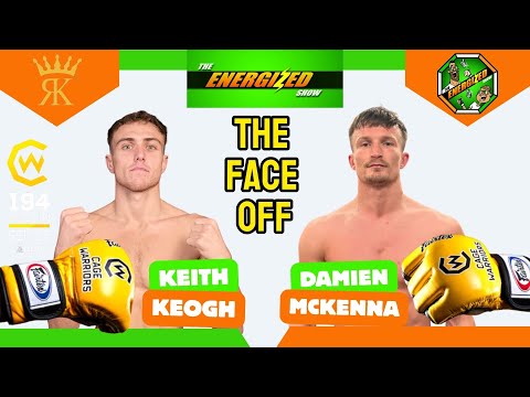 Keith Keogh Vs Damien McKenna | Cage Warriors 194 Dublin Fight | Energized's "The Face Off"