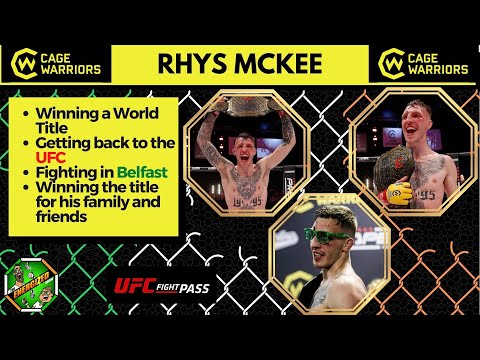 Rhys McKee | Cage Warriors 140 Belfast Recap | Energized Show