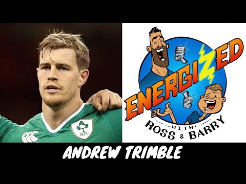Andrew Trimble | Podcasting, His Playing Career & Irish Rugby | Energized Show