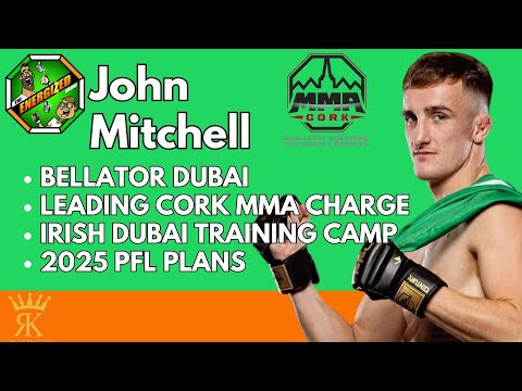 John Mitchell | Bellator Dubai, 2025 Plans & UFC 311 Preview | The Energized Show